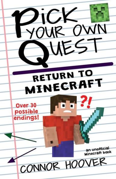 Pick Your Own Quest : Return To Minecraft