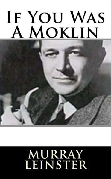 If You Was A Moklin - 9781719126809