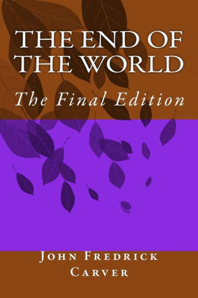 The End Of The World : The Final Edition
