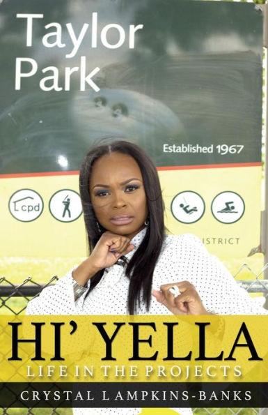 Hi'Yella: Life In the Projects