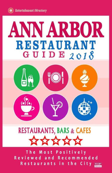Ann Arbor Restaurant Guide 2018: Best Rated Restaurants in Ann Arbor, Michigan - Restaurants, Bars and Cafes recommended for Visitors, 2018