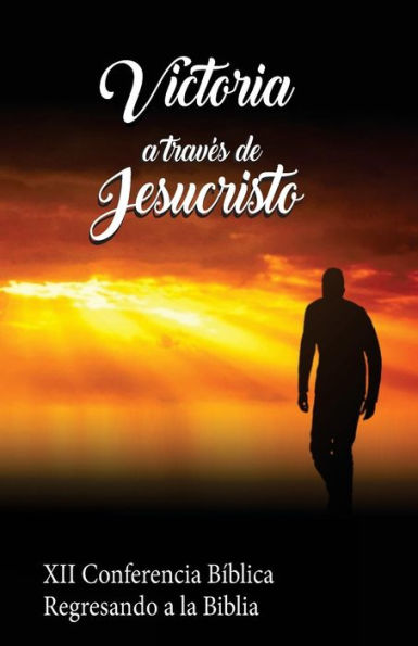 Victoria A Trav?s De Jesucristo
