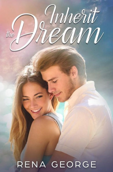 Inherit the Dream: A Rosmorna Books' Feel Good Novel