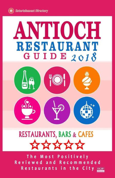 Antioch Restaurant Guide 2018: Best Rated Restaurants in Antioch, California - Restaurants, Bars and Cafes recommended for Visitors, 2018