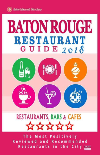 Baton Rouge Restaurant Guide 2018: Best Rated Restaurants in Baton Rouge, Louisiana - Restaurants, Bars and Cafes recommended for Visitors, 2018