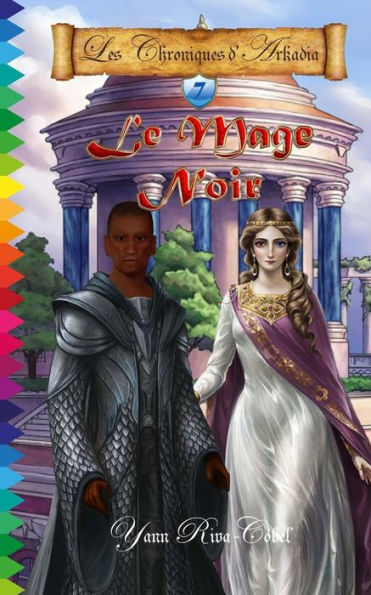 Le Mage Noir (Les Chroniques d'Arkadia t.7) (French Edition)