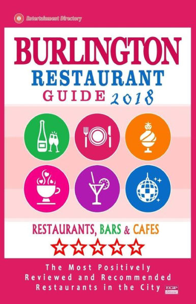 Burlington Restaurant Guide 2018: Best Rated Restaurants in Burlington, Canada - Restaurants, Bars and Cafes recommended for Visitors, 2018