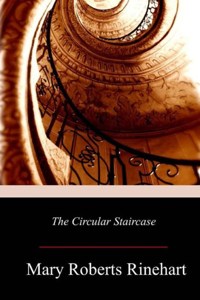The Circular Staircase - 9781719215619