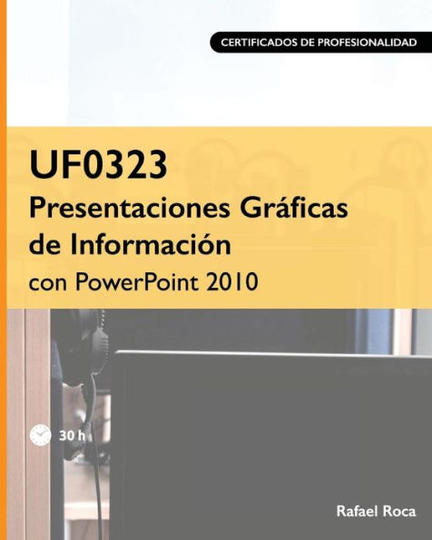 Uf0323 Presentaciones Gráficas De Información Con Powerpoint 2010