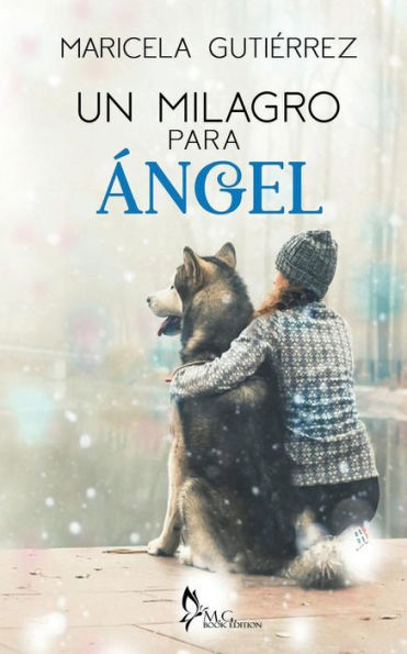 Un Milagro Para ?ngel : Relato Corto