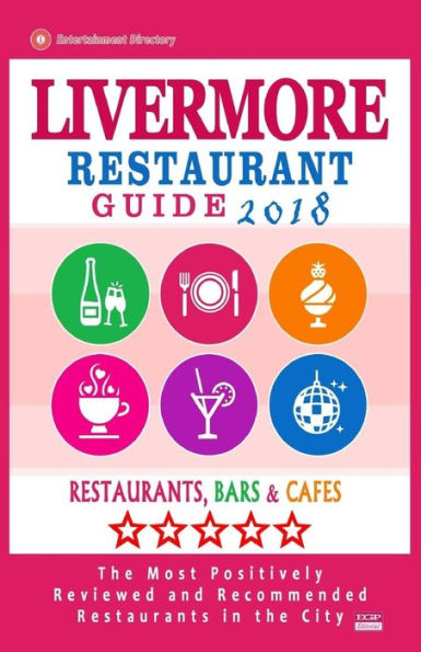 Livermore Restaurant Guide 2018 : Best Rated Restaurants In Livermore, California - Restaurants, Bars And Cafes Recommended For Visitors, 2018