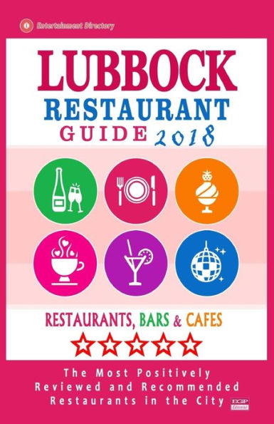 Lubbock Restaurant Guide 2018 : Best Rated Restaurants In Lubbock, Texas - Restaurants, Bars And Cafes Recommended For Visitors, 2018