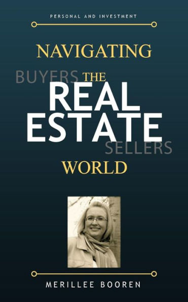 Navigating The Real Estate World