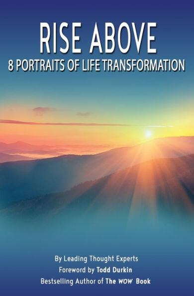 Rise Above : 8 Portraits Of Transformation
