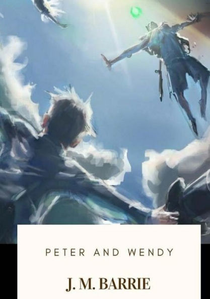 Peter And Wendy - 9781719266291