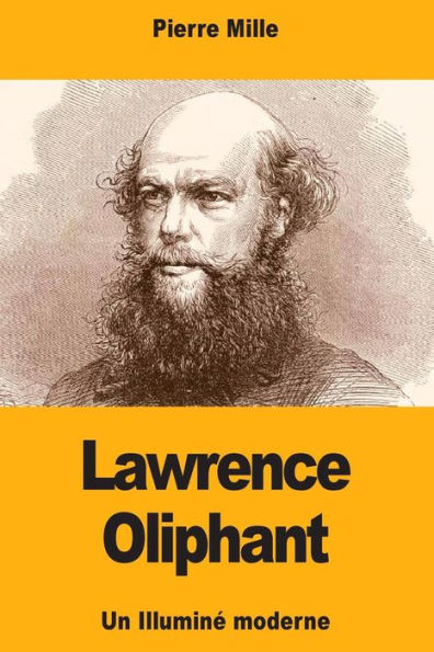 Lawrence Oliphant: Un Illumine moderne (French Edition)