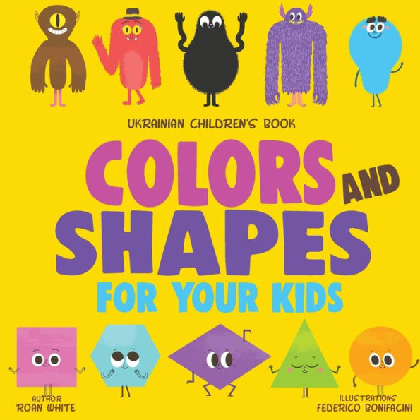 Ukrainian Children's Book : Colors And Shapes For Your Kids