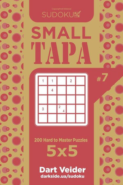 Sudoku Small Tapa - 200 Hard To Master Puzzles 5X5