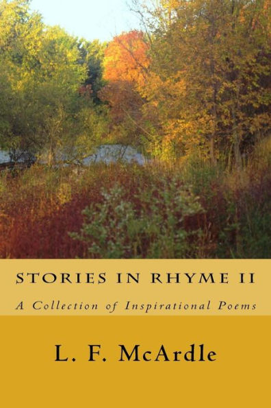 Stories In Rhyme Ii : A Collection Of Inspirational Poems