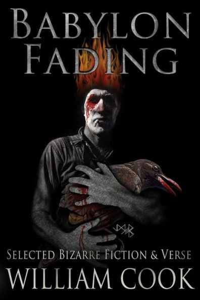 Babylon Fading: Bizarre Fiction & Verse