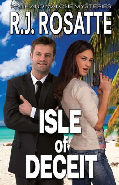 Isle of Deceit (Katie and Malone Mysteries)