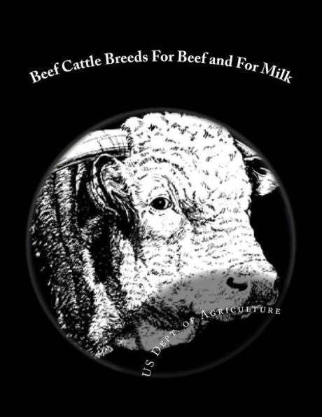 Beef Cattle Breeds For Beef and For Milk: Farmers' Bulletin No. 1779