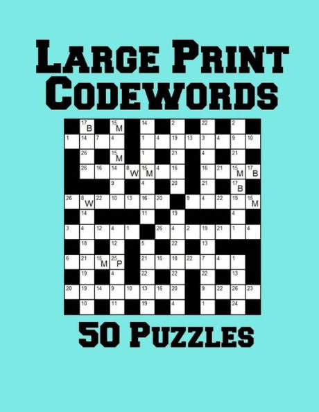 Large Print Codewords: 50 Puzzles
