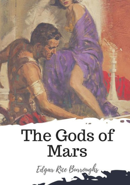 The Gods Of Mars - 9781719445641