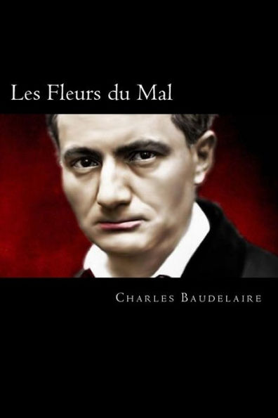 Les Fleurs Du Mal (French Edition) - 9781719448871