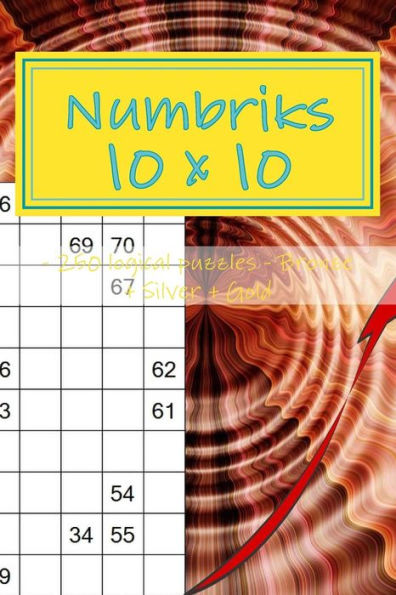 Numbriks 10X 10 - 250 Logical Puzzles - Bronze + Silver + Gold : Easy - Medium - Hard - Very Hard. This Is An Excellent Sudoku For You.