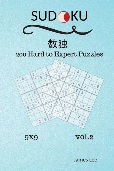 Sudoku Puzzles Book - 200 Hard To Expert 9X9