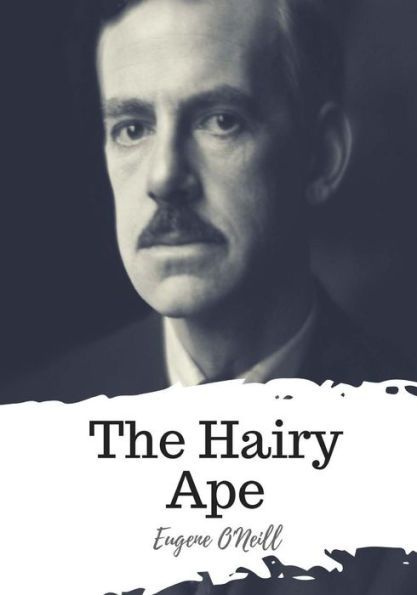 The Hairy Ape - 9781719492157