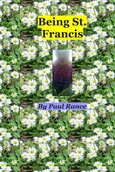 Being St. Francis