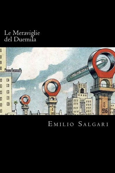Le Meraviglie del Duemila (Italian Edition) - 9781719543576