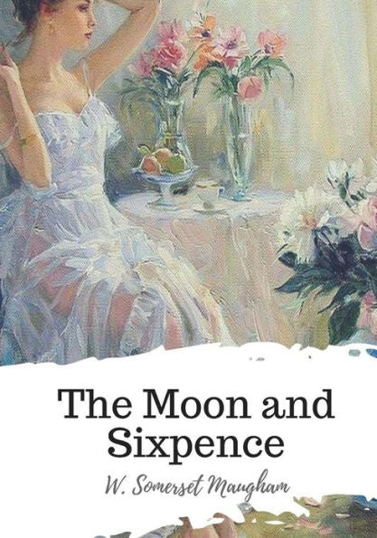 The Moon And Sixpence - 9781719544849