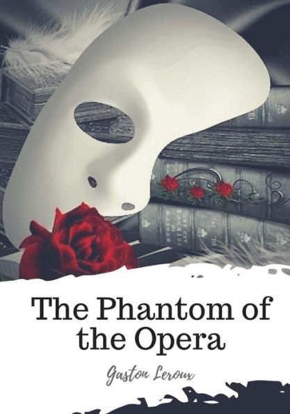 The Phantom Of The Opera - 9781719548083