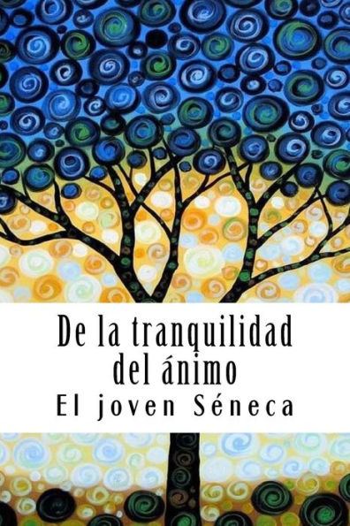 De la tranquilidad del ?nimo (Spanish Edition)