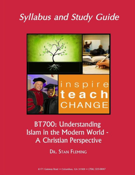 BT700: Understanding Islam in the Modern World - A Christian Perspective