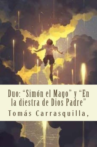 Duo: "Sim?n el Mago" y "En la diestra de Dios Padre" (Spanish Edition)
