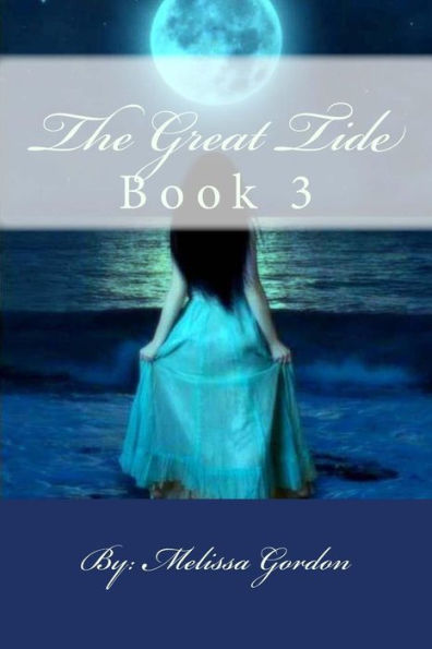 The Great Tide : Book 3