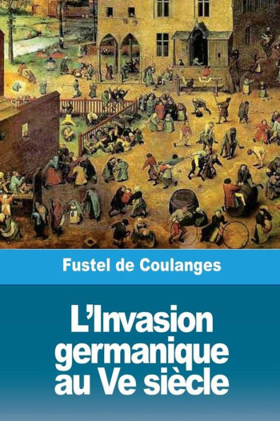 L'Invasion Germanique Au Ve Siècle