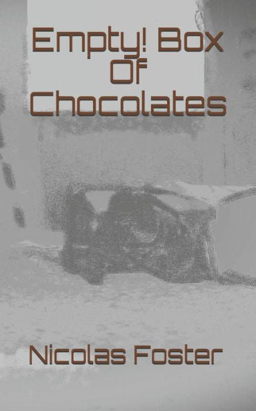 Empty! Box Of Chocolates
