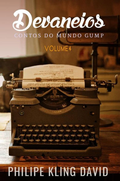 Devaneios: Contos do Mundo Gump (Portuguese Edition)