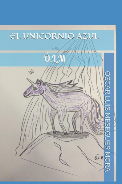 EL UNICORNIO AZUL (Spanish Edition)