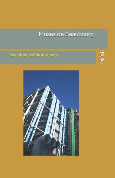 Muses De Beaubourg : Rcueil De Po