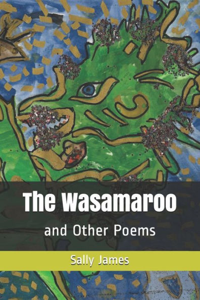 The Wasamaroo : And Other Poems