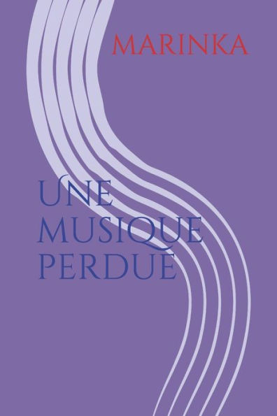 Une Musique Perdue