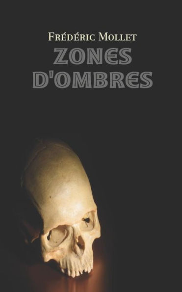 Zones D'Ombres