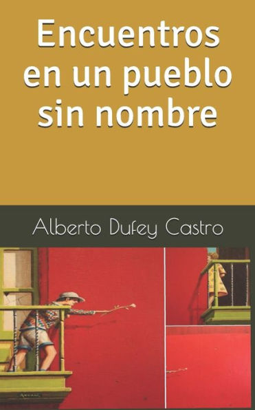 Encuentros en un pueblo sin nombre (Spanish Edition)