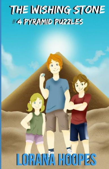 The Wishing Stone #4 : Pyramid Puzzles - 9781719889858